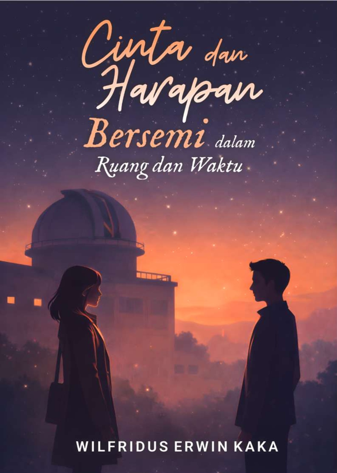 CINTA DAN HARAPAN DALAM RUANG DAN WAKTU