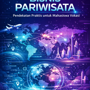 Bisnis Pariwisata  Pendekatan Praktis untuk Mahasiswa Vokasi