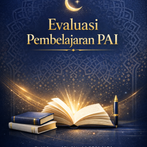 Evaluasi Pembelajaran PAI Evaluasi Pembelajaran PAI