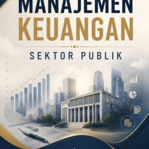 MANAJEMEN KEUANGAN SEKTOR PUBLIK MANAJEMEN KEUANGAN SEKTOR PUBLIK