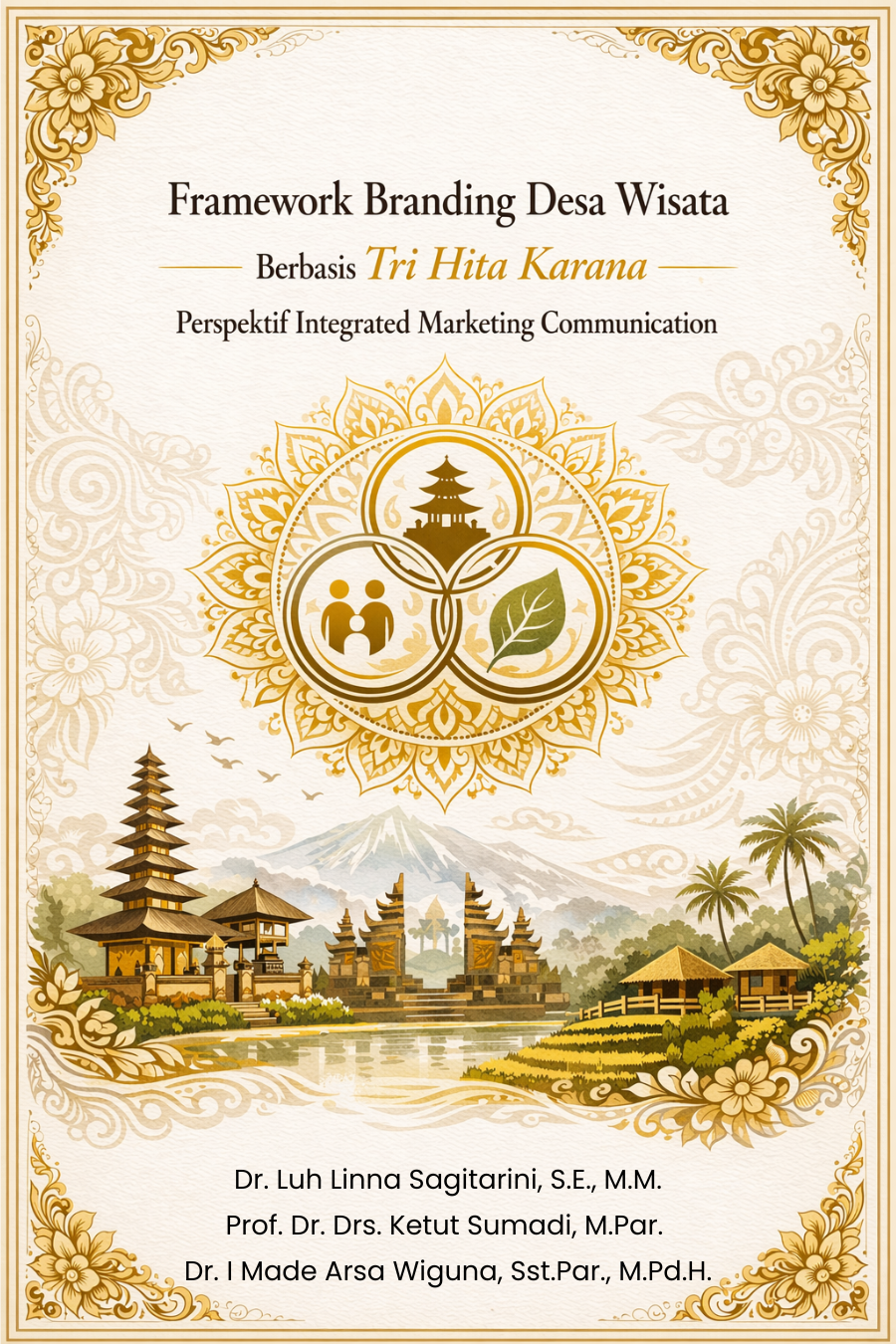 Framework Branding Desa Wisata Berbasis Tri Hita Karana: Perspektif Integrated Marketing Communication