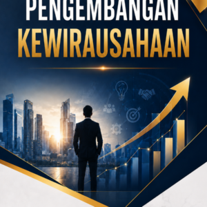 PENGEMBANGAN KEWIRAUSAHAAN