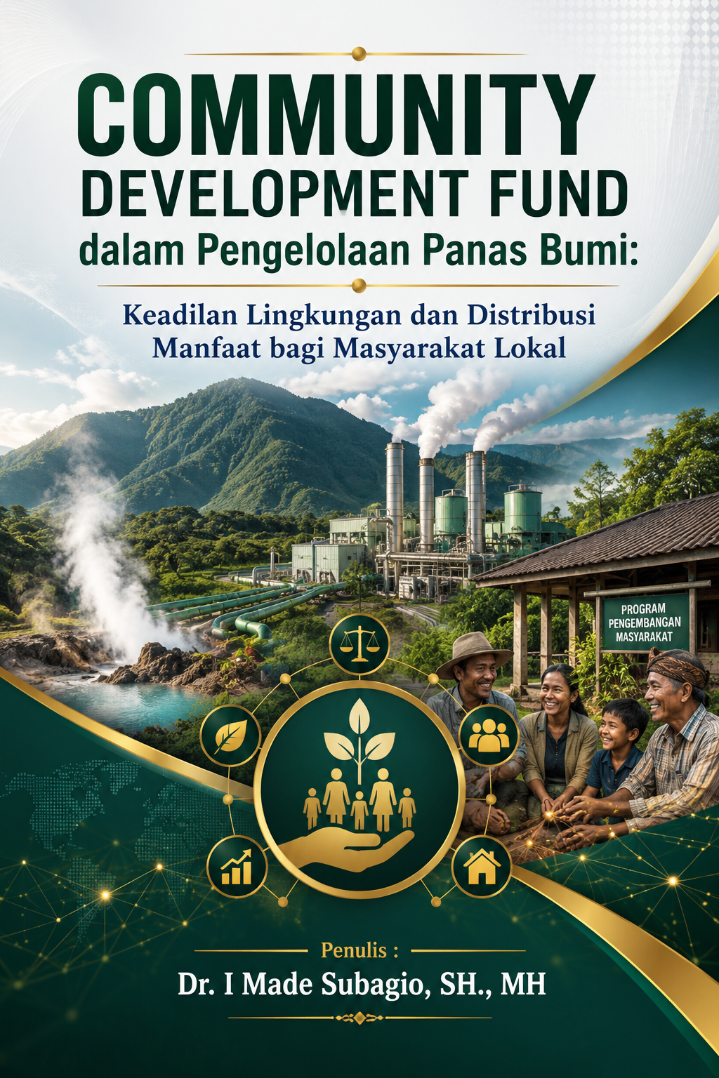 Community Development Fund dalam Pengelolaan Panas Bumi: Keadilan Lingkungan dan Distribusi Manfaat bagi Masyarakat Lokal
