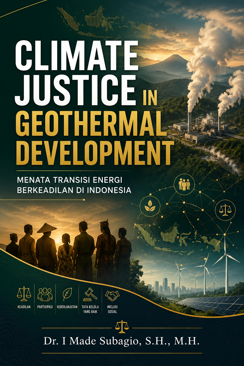 CLIMATE JUSTICE IN GEOTHERMAL DEVELOPMENT: MENATA TRANSISI ENERGI BERKEADILAN DI INDONESIA