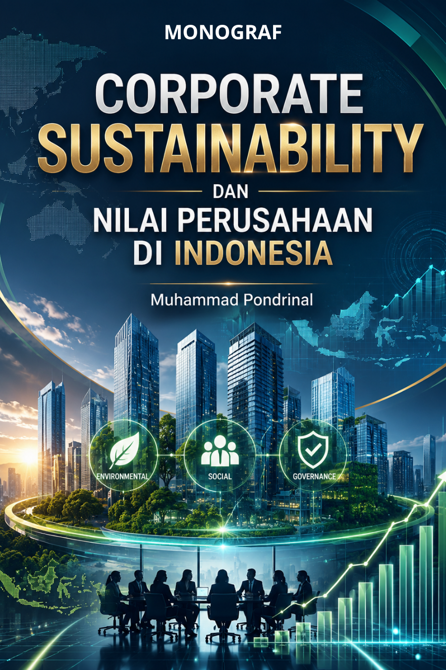 Corporate Sustainability dan Nilai Perusahaan di Indonesia Corporate Sustainability dan Nilai Perusahaan di Indonesia