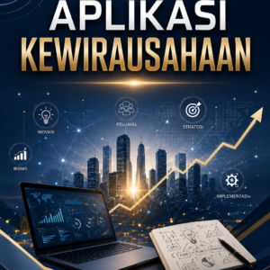 BUKU AJAR APLIKASI KEWIRAUSAHAAN BUKU AJAR APLIKASI KEWIRAUSAHAAN