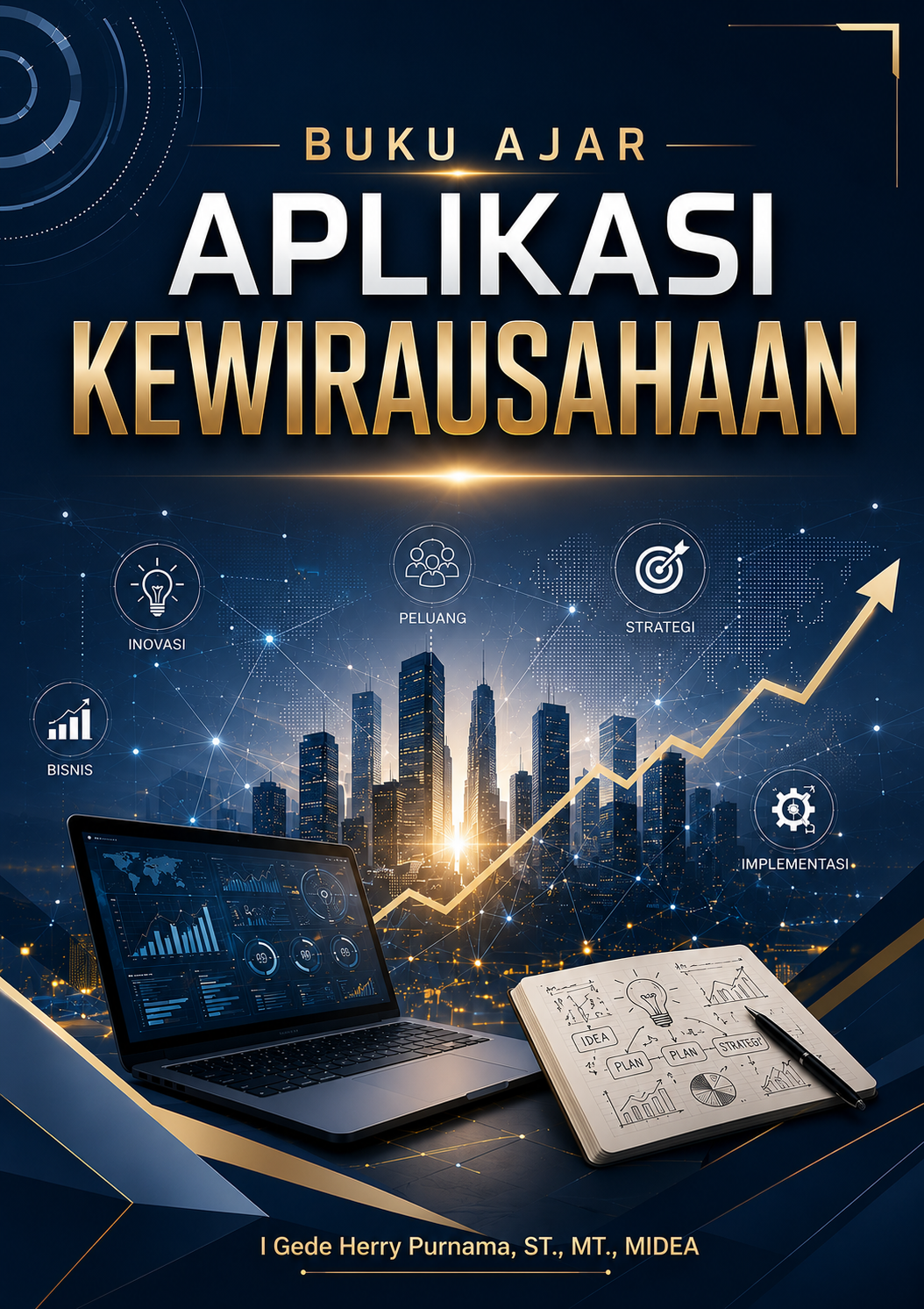 BUKU AJAR APLIKASI KEWIRAUSAHAAN BUKU AJAR APLIKASI KEWIRAUSAHAAN