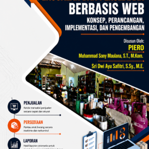 Sistem Informasi Penjualan dan Persediaan Berbasis Web: Konsep, Perancangan, Implementasi, dan Pengembangan