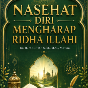 NASEHAT DIRI MENGHARAP RIDHA ILLAHI