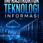 Infrastruktur Teknologi Informasi