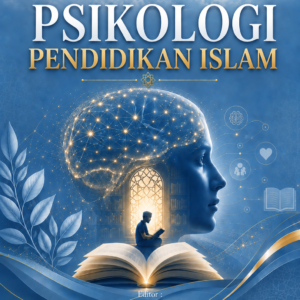 PSIKOLOGI PENDIDIKAN ISLAM PSIKOLOGI PENDIDIKAN ISLAM